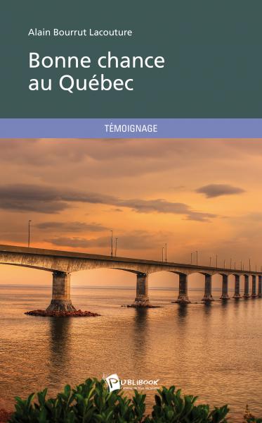 Bonne chance au Québec Bonne chance au Québec