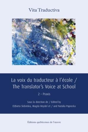 La voix du traducteur à l'école tome 6 Praxis La voix du traducteur à l'école tome 6 Praxis
