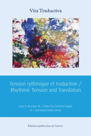 Tension rythmique et traduction / Rhythmic Tension and Translatio Tension rythmique et traduction / Rhythmic Tension and Translatio