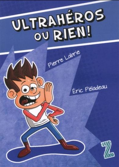 Ultrahéros ou rien Ultrahéros ou rien