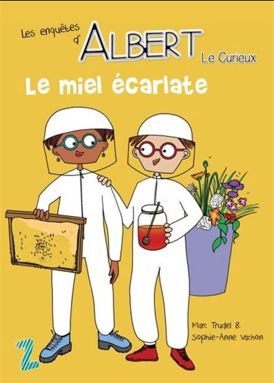 Les enquêtes d'Albert le curieux. Le miel Les enquêtes d'Albert le curieux. Le miel