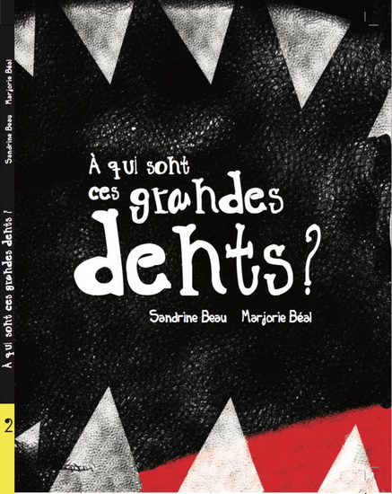 A qui sont ces grandes dents ? A qui sont ces grandes dents ?