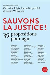 Sauvons la justice ! 39 propositions pour agir Sauvons la justice ! 39 propositions pour agir