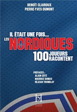 Il était une fois les Nordiques Il était une fois les Nordiques