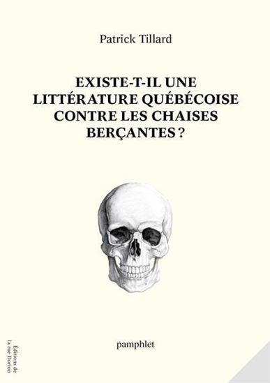 Existe-t-il une littérature québécoise contre les chaises berçant Existe-t-il une littérature québécoise contre les chaises berçant