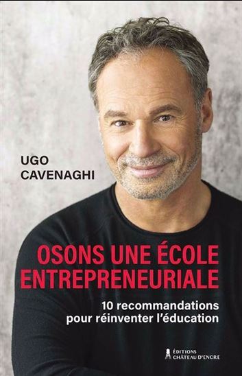 Osons une école entrepreneuriale. 10 recommandations pour Osons une école entrepreneuriale. 10 recommandations pour