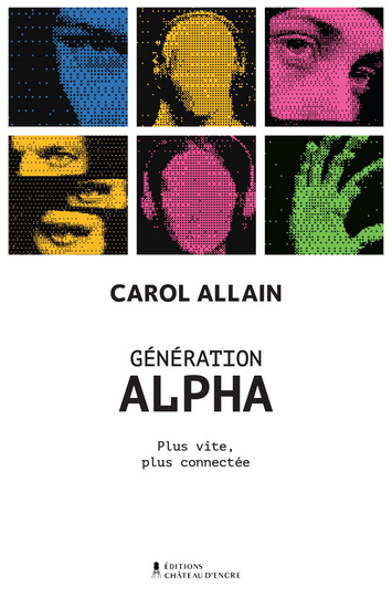 Génération Alpha. Plus vite, plus connectée Génération Alpha. Plus vite, plus connectée