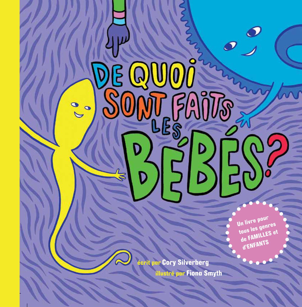 De quoi sont faits les bébés ? De quoi sont faits les bébés ?