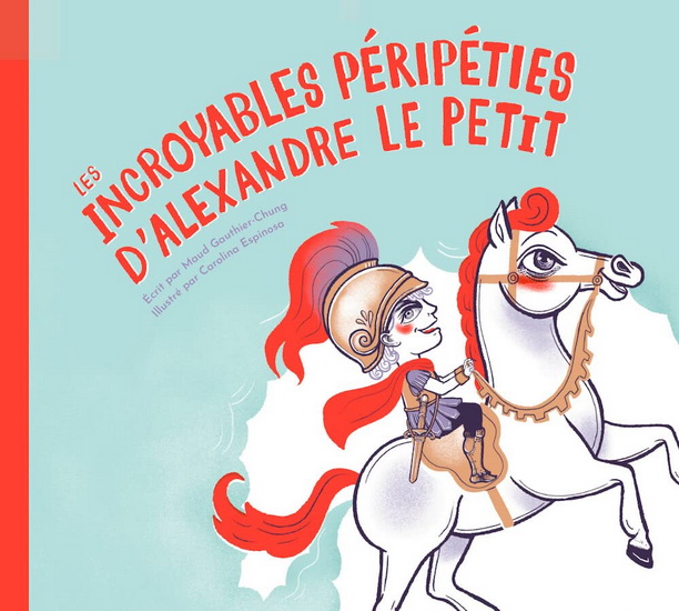 Les incroyables péripéties d'Alexandre le Petit Les incroyables péripéties d'Alexandre le Petit