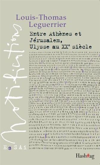 Entre Athènes et Jérusalem, Ulysse au XXe siècle Entre Athènes et Jérusalem, Ulysse au XXe siècle
