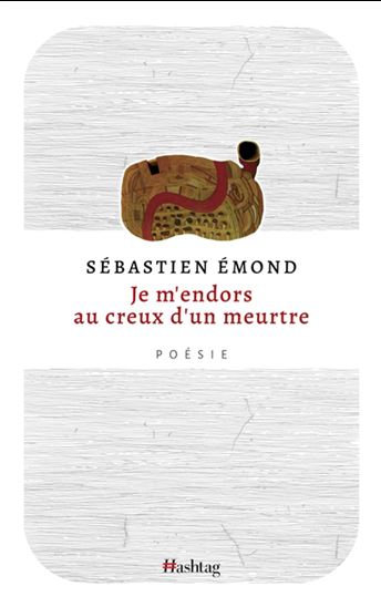 Je m'endors au creux d'un meurtre Je m'endors au creux d'un meurtre