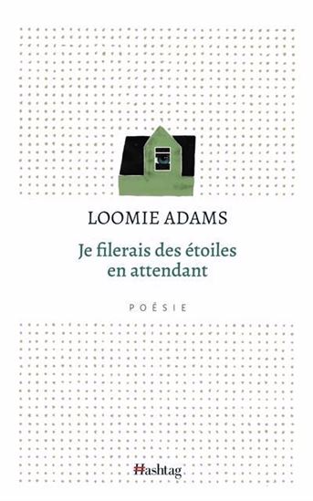 Je filerais des étoiles en attendant Je filerais des étoiles en attendant