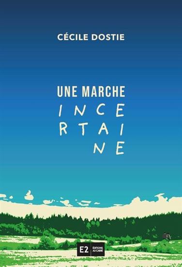 Une marche incertaine Une marche incertaine