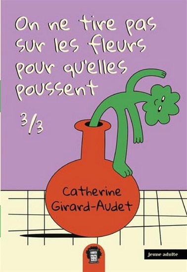 On ne tire pas sur les fleurs v 03 pour qu'elles poussent On ne tire pas sur les fleurs v 03 pour qu'elles poussent