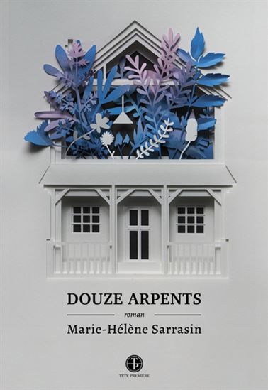 Douze arpents Douze arpents