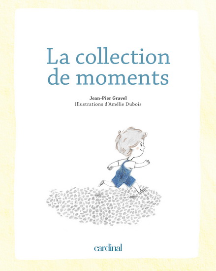La collection de moments La collection de moments
