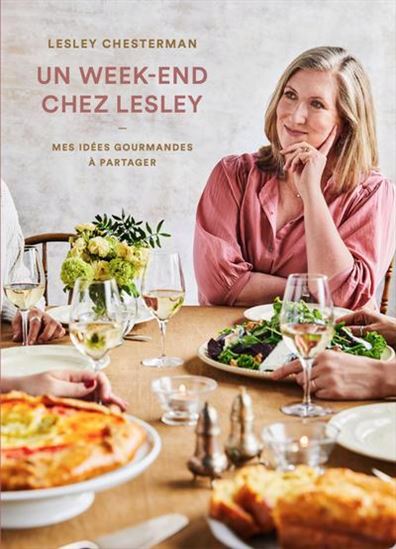 Un week-end chez Lesley. Mes idées gourmandes à partager Un week-end chez Lesley. Mes idées gourmandes à partager