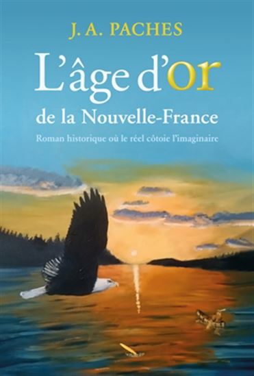 Les ailes du temps v 01 L'âge d'or de la Nouvelle-Franc Les ailes du temps v 01 L'âge d'or de la Nouvelle-Franc