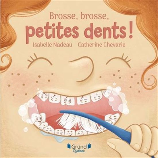 Brosse, brosse, petites dents ! Brosse, brosse, petites dents !