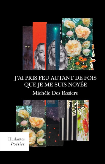 J'ai pris feu autant de fois que je me suis noyée J'ai pris feu autant de fois que je me suis noyée