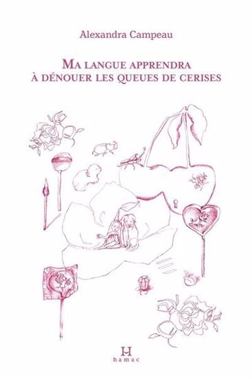 Ma langue apprendra à dénouer les queues de cerises Ma langue apprendra à dénouer les queues de cerises