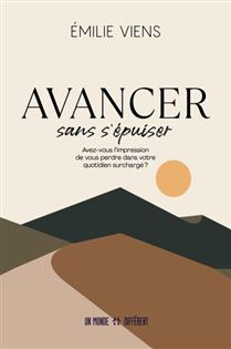 Avancer sans s'épuiser Avancer sans s'épuiser