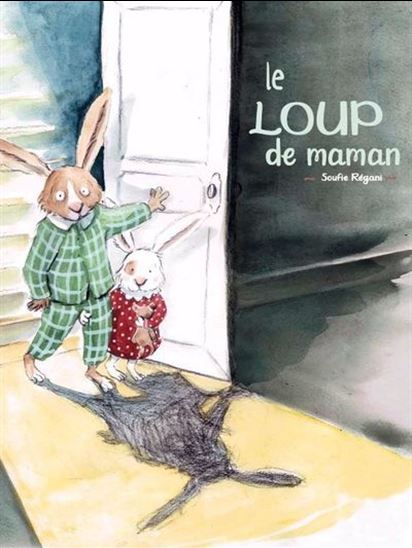 Le loup de maman Le loup de maman