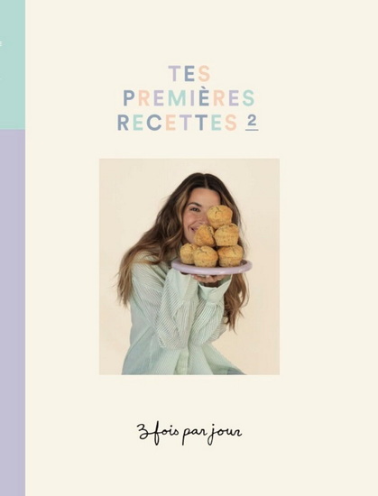 3 fois par jour. Tes premières recettes v 02 3 fois par jour. Tes premières recettes v 02