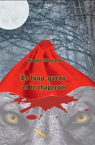 Le loup-garou et le chaperon Le loup-garou et le chaperon