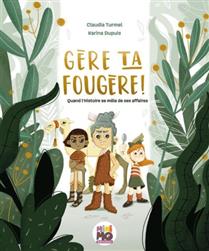 Gère ta fougère ! Gère ta fougère !
