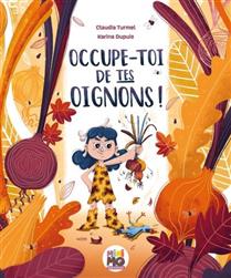 Occupe-toi de tes oignons ! Occupe-toi de tes oignons !