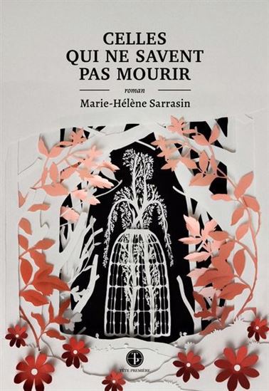 Celles qui ne savent pas mourir Celles qui ne savent pas mourir