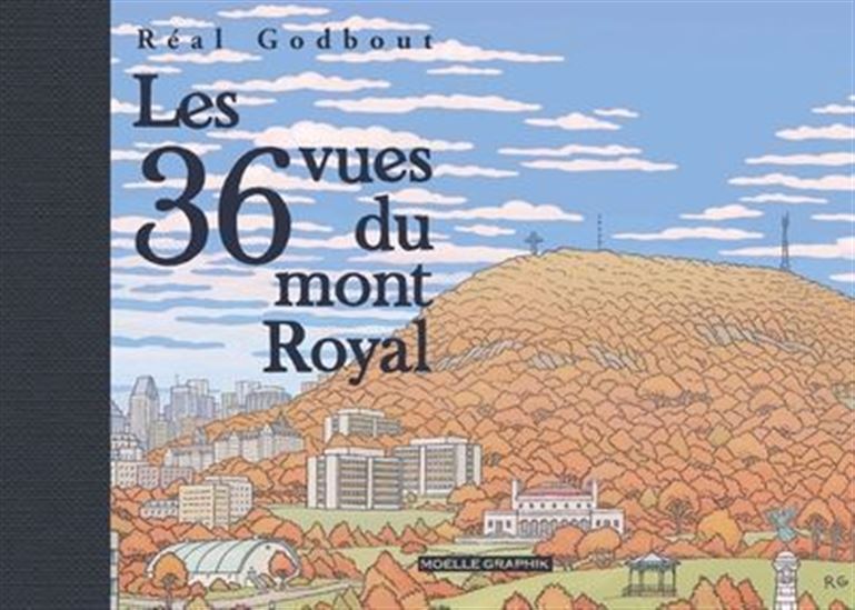 Les 36 vues du mont Royal Les 36 vues du mont Royal