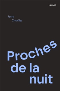 Proches de la nuit Proches de la nuit
