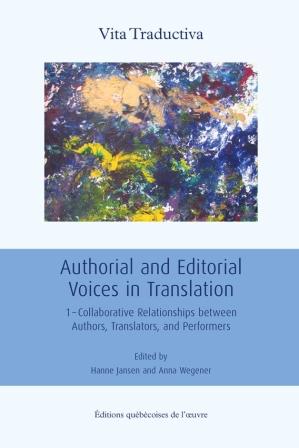 Authorial and Editorial Voices in Translation -1- Collaborative R Authorial and Editorial Voices in Translation -1- Collaborative R