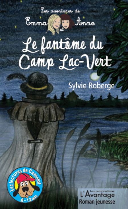 Le fantôme du camp Lac-Vert Le fantôme du camp Lac-Vert