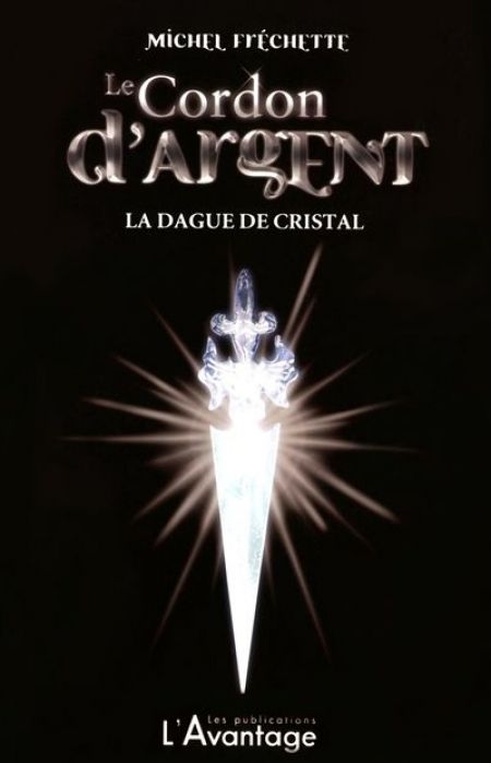 Le Cordon d'argent v 02 La Dague de cristal Le Cordon d'argent v 02 La Dague de cristal