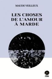 Les choses de l'amour à marde Les choses de l'amour à marde