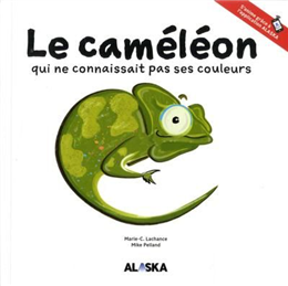 Le caméléon qui ne connaissait pas ses couleurs Le caméléon qui ne connaissait pas ses couleurs