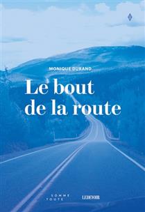 Le bout de la route Le bout de la route