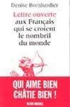 Lettre ouverte aux Français qui se croient le nombril du monde Lettre ouverte aux Français qui se croient le nombril du monde