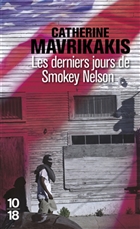 Les derniers jours de Smokey Nelson Les derniers jours de Smokey Nelson