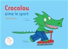 Crocolou aime le sport
