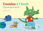 Crocolou à l'école : l'heure de la récré !