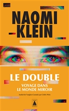 Le double : voyage dans le monde miroir Le double : voyage dans le monde miroir