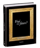 Vrai ou faux ?