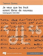 Je veux que les Inuit soient libres de nouveau