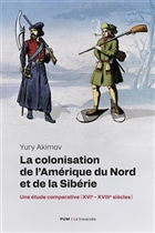 La colonisation de l'Amérique du Nord et de la Sibérie La colonisation de l'Amérique du Nord et de la Sibérie