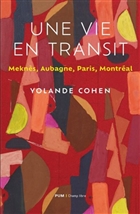 Une vie en transit. Meknès, Aubagne, Paris, Montréal