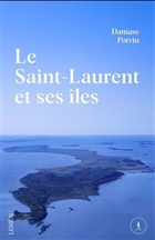 Le Saint-Laurent et ses îles Le Saint-Laurent et ses îles